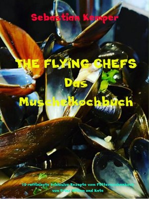 cover image of THE FLYING CHEFS Das Muschelkochbuch